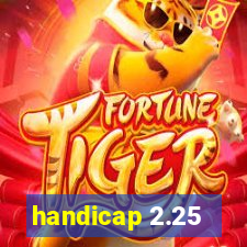 handicap 2.25